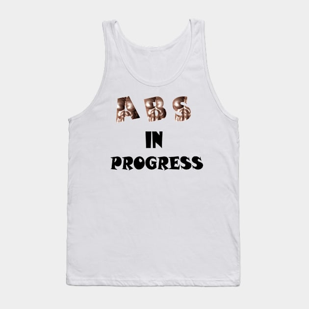 ABS in progress Tank Top by Mayank